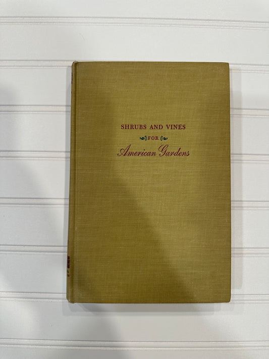 1949 Shrubs and Vines for American Gardens